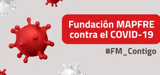 Fundación MAPFRE destina 35 millones de euros a frenar el Covid-19, ayudar a las familias y recuperar el empleo