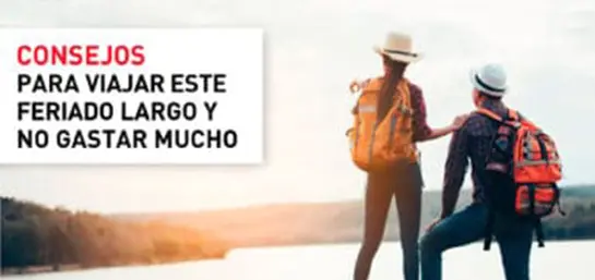 Consejos para viajar este feriado largo y no gastar mucho